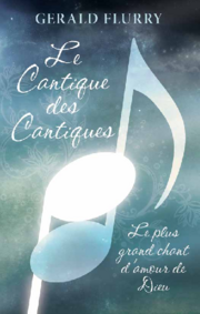 Le Cantique des Cantiques — le plus grand chant d'amour de Dieu