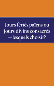 Jours fériés païens ou jours divins consacrés — lesquels choisir ?