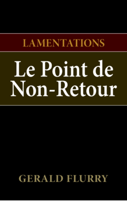 Lamentations : le point de non-retour