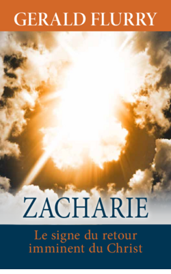 Zacharie — le signe du retour imminent du Christ