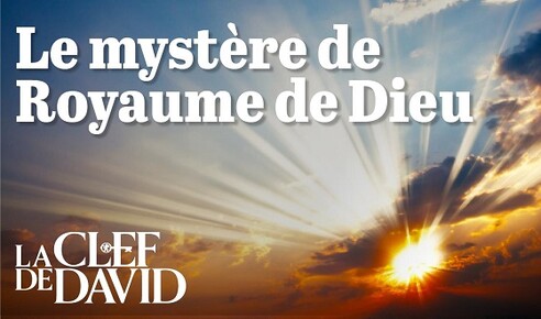 Le mystère du Royaume de Dieu (Transcription)