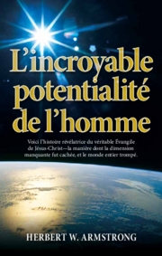 L'incroyable potentialité de l'homme