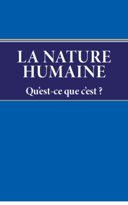 La nature humaine—qu’est-ce que c’est ?