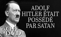 Adolf Hitler était possédé par Satan