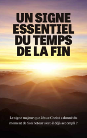 Un signe essentiel du temps de la fin