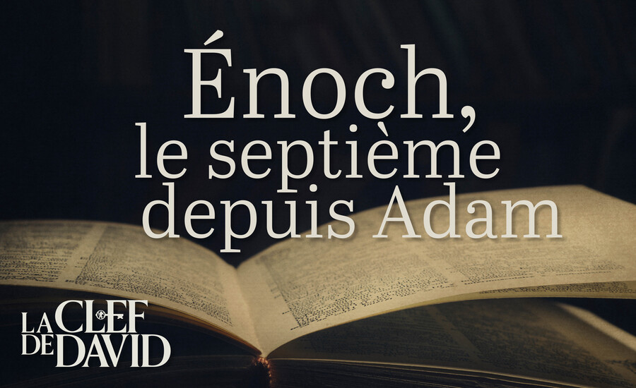 Énoch, le septième depuis Adam