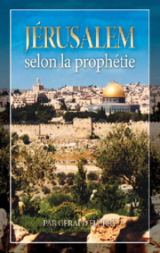 Jérusalem selon la prophétie