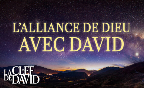 L’alliance de Dieu avec David
