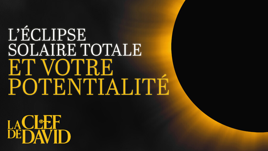 L’éclipse solaire totale et votre potentialité