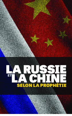 La Russie et la Chine selon la prophétie