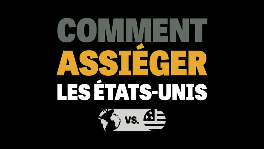 Comment assiéger les États-Unis