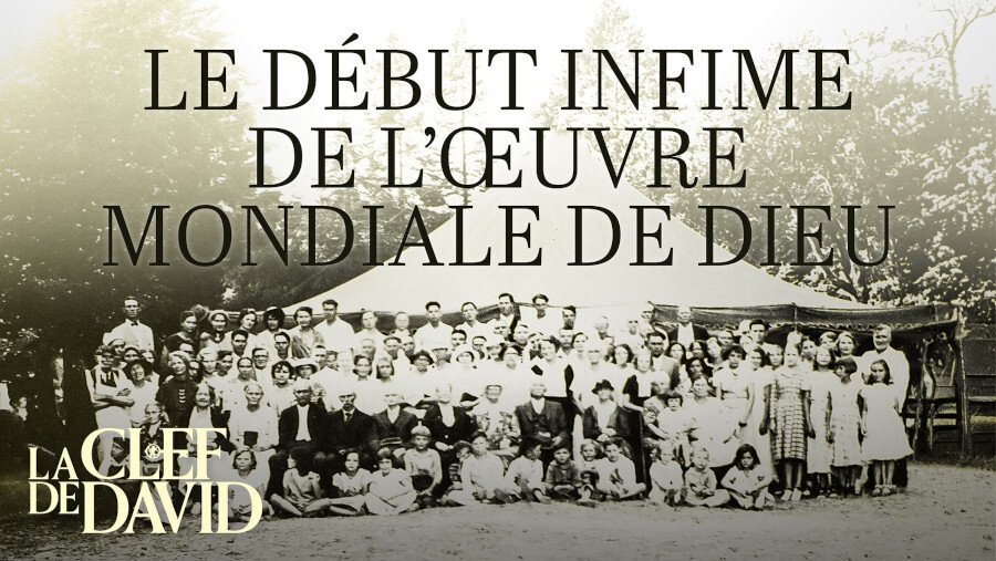 Le début infime de l’œuvre mondiale de Dieu