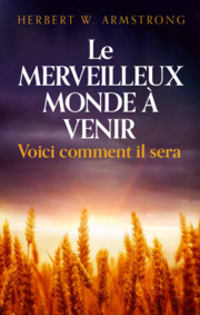 Le merveilleux monde à venir : voici comment il sera